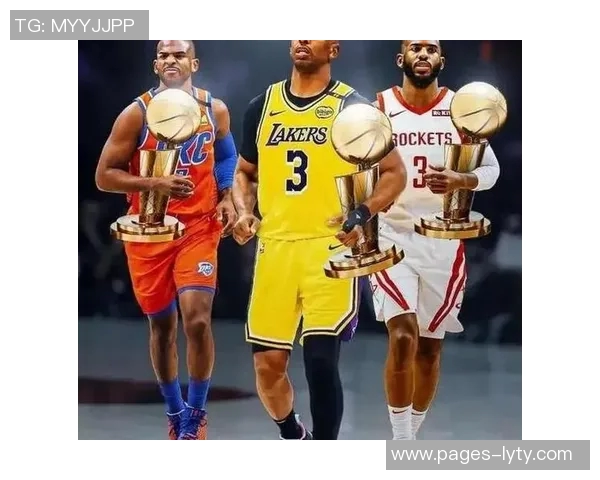 卢指导赞保罗成就卓越9次最佳防守阵容与助攻王荣誉并存 卢指导赞保罗成就卓越9次最佳防守阵容与助攻王荣誉并存