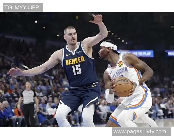 火星撞地球雷霆半场领先掘金7分亚历山大表现抢眼约基奇状态平平 火星撞地球雷霆半场领先掘金7分亚历山大表现抢眼约基奇状态平平